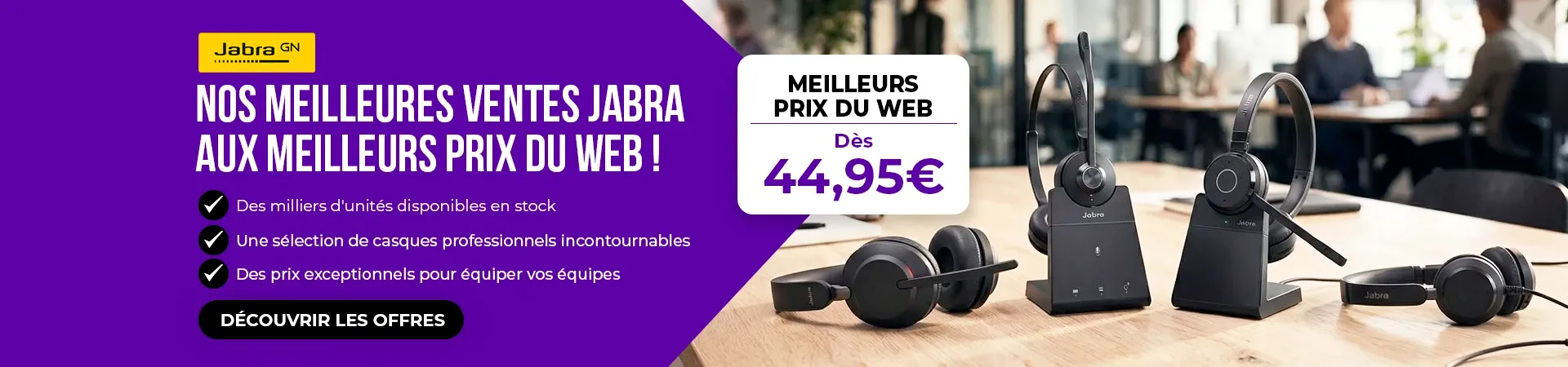 OFFRE EXCEPTIONNELLE SUR LES CASQUES JABRA