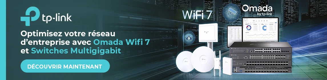 Optimisez votre réseau d’entreprise avec Omada Wifi 7 et Switches Multigigabit