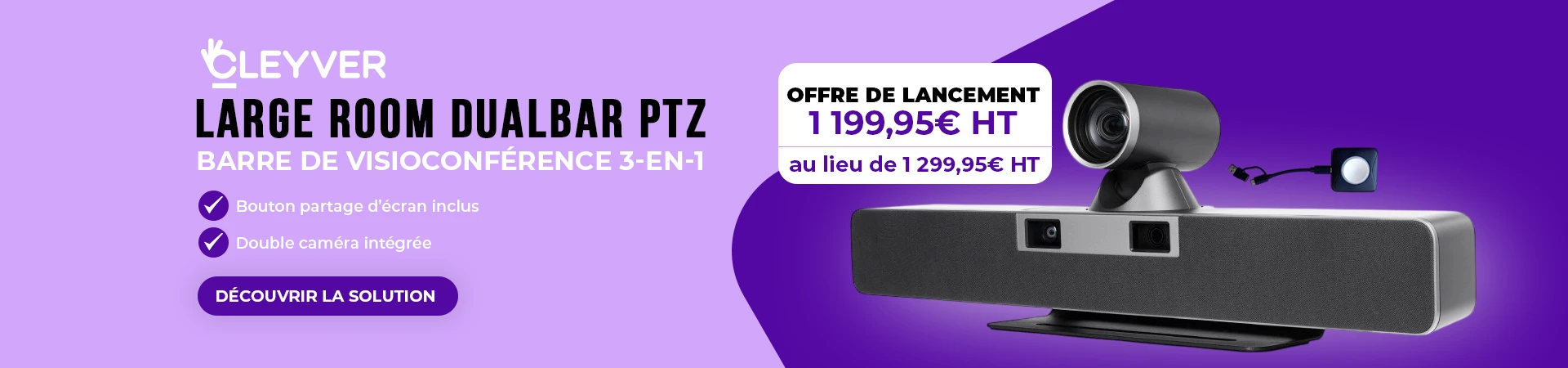 Cleyver Large Room Dualbar PTZ