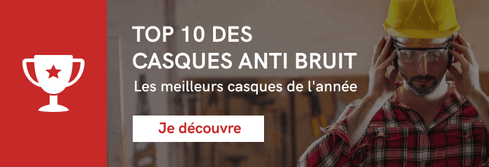 Top 10 casques antibruit