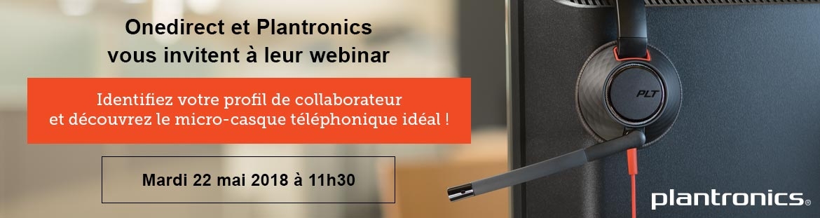 Inscription webinar Onedirect Plantronics