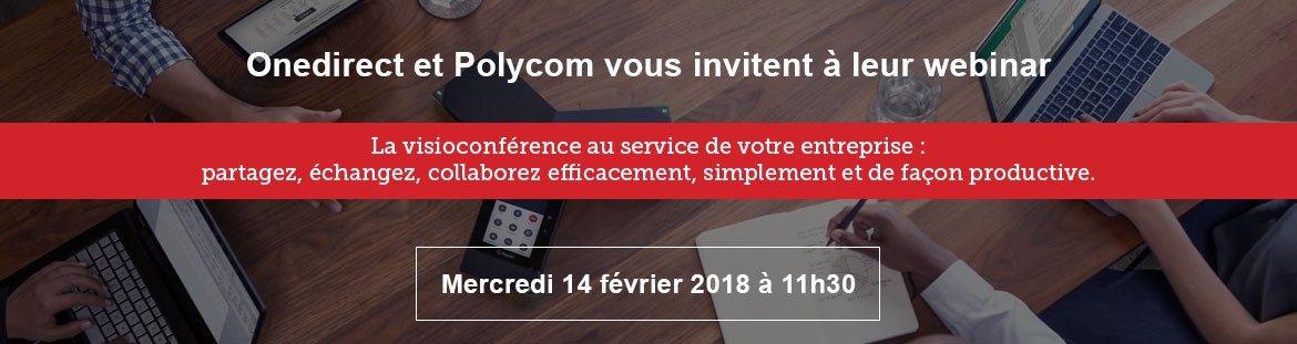 Inscription webinar Onedirect Polycom